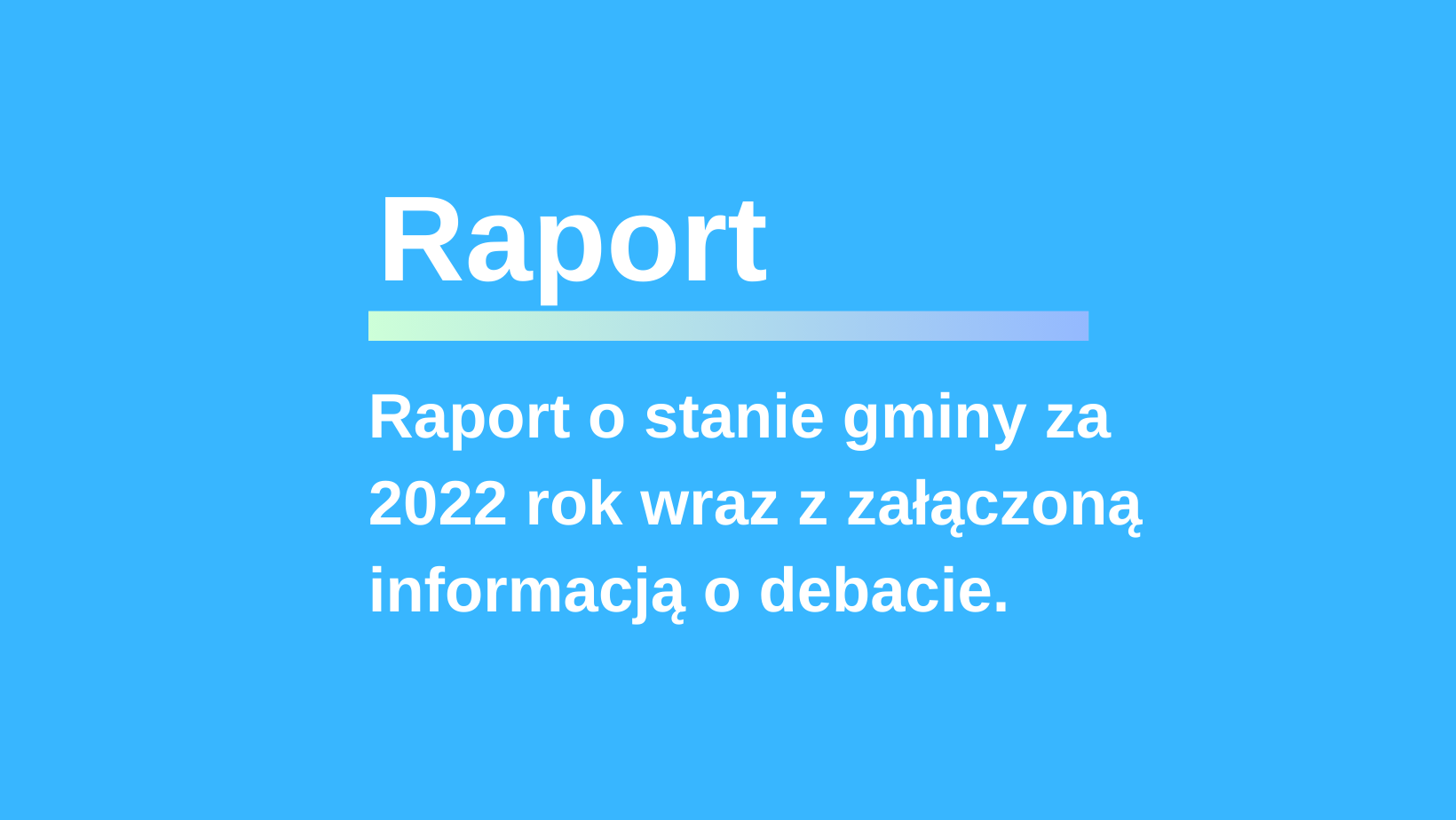 Ilustracja do informacji: Raport o stanie gminy za 2022 rok