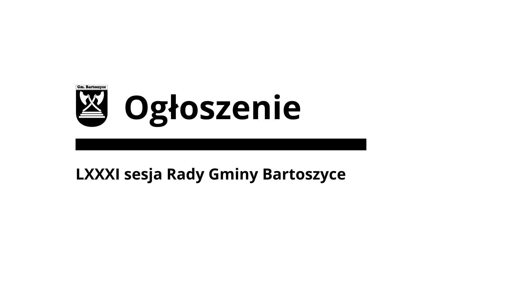 Ilustracja do informacji: LXXXI sesja Rady Gminy Bartoszyce